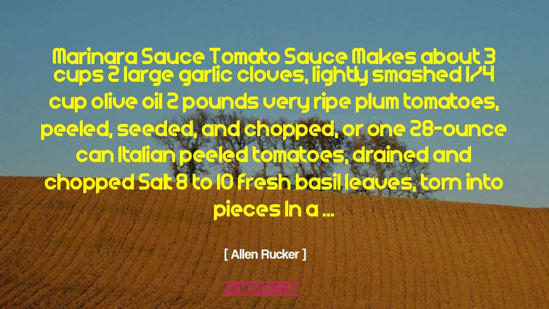 Pre Chopped Garlic quotes by Allen Rucker