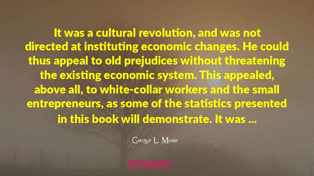 Pre Gentrification Brooklyn quotes by George L. Mosse