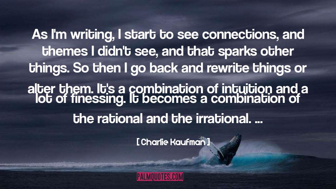 Pre Rational quotes by Charlie Kaufman