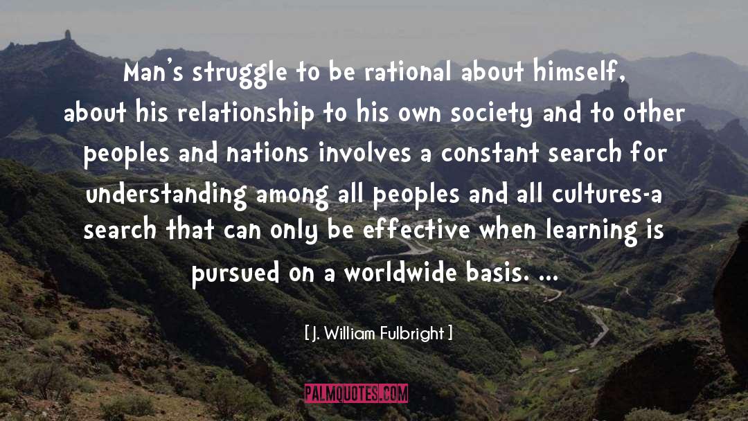 Pre Rational quotes by J. William Fulbright