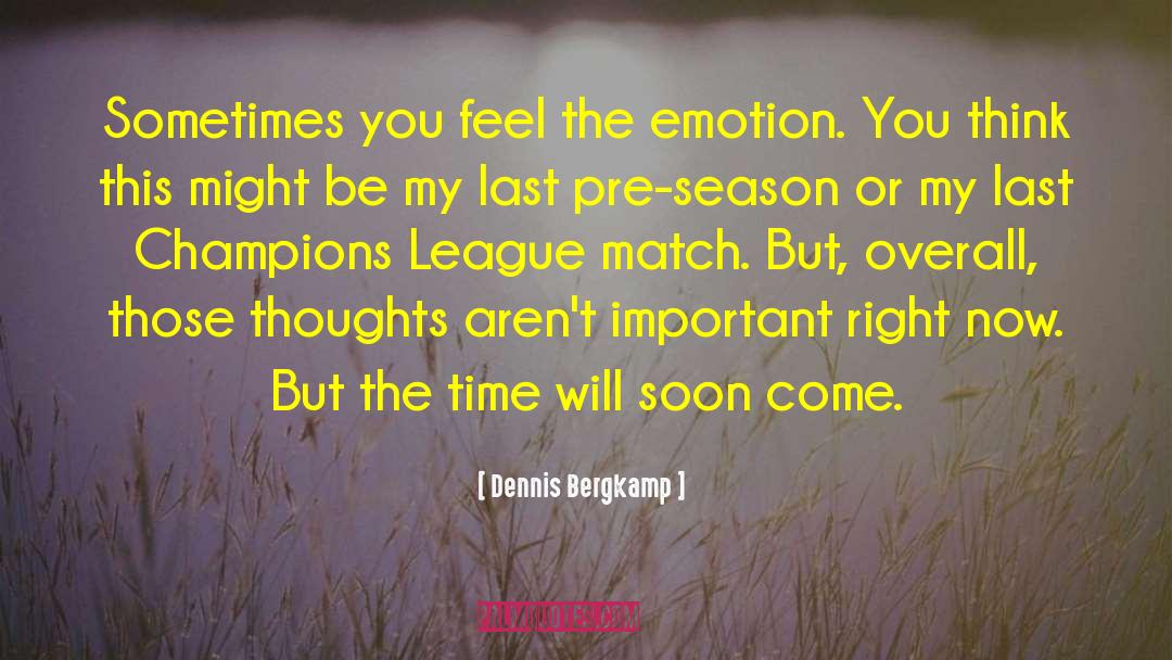 Pre Season quotes by Dennis Bergkamp
