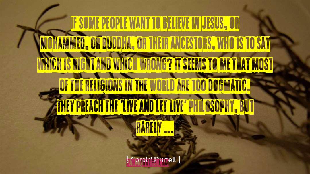 Preach The Gospel quotes by Gerald Durrell