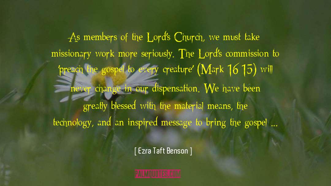 Preach The Gospel quotes by Ezra Taft Benson