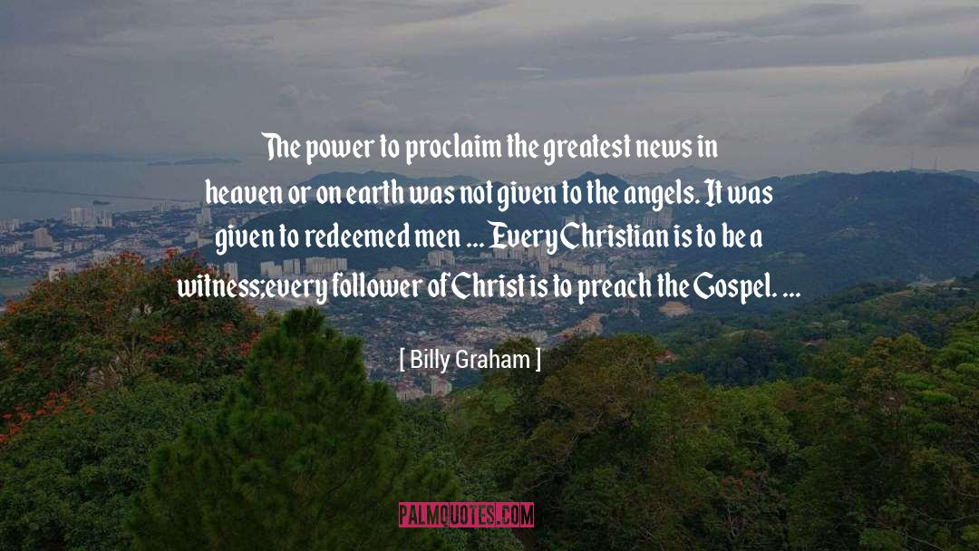 Preach The Gospel quotes by Billy Graham