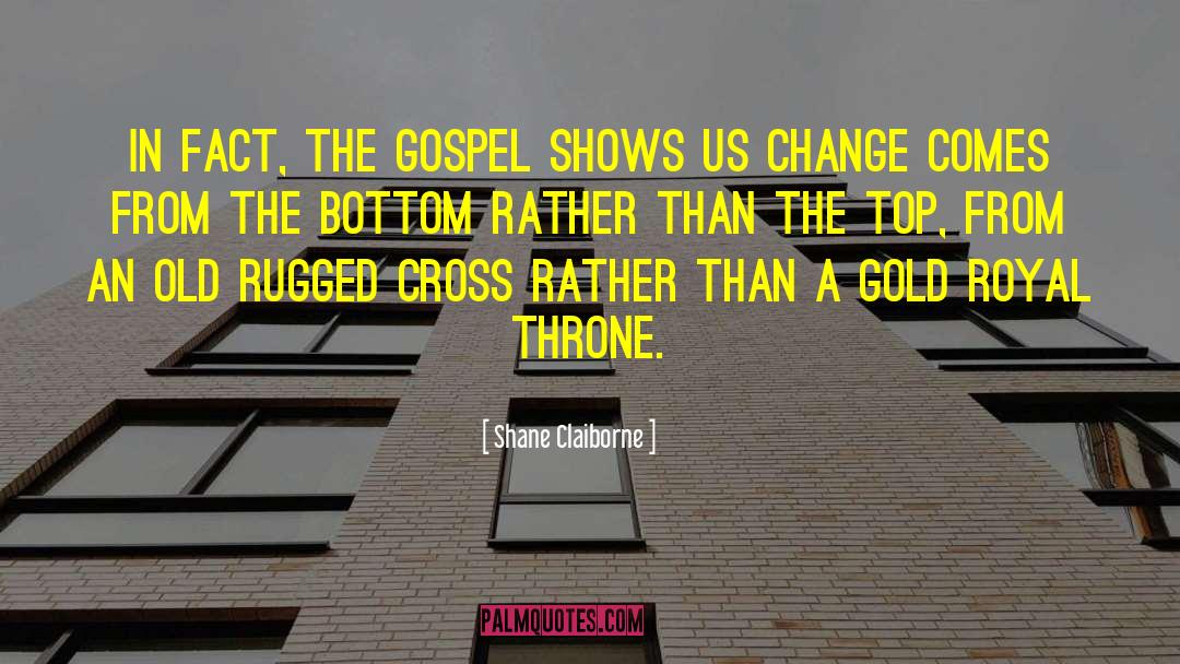 Preach The Gospel quotes by Shane Claiborne