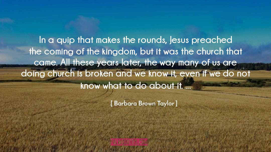 Preached quotes by Barbara Brown Taylor