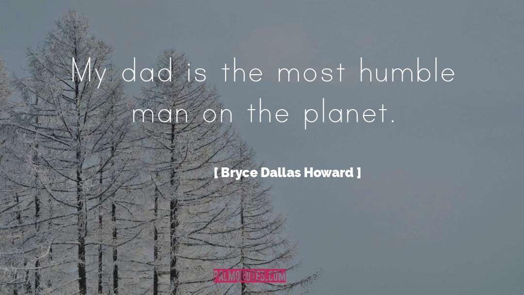 Preacher Man quotes by Bryce Dallas Howard