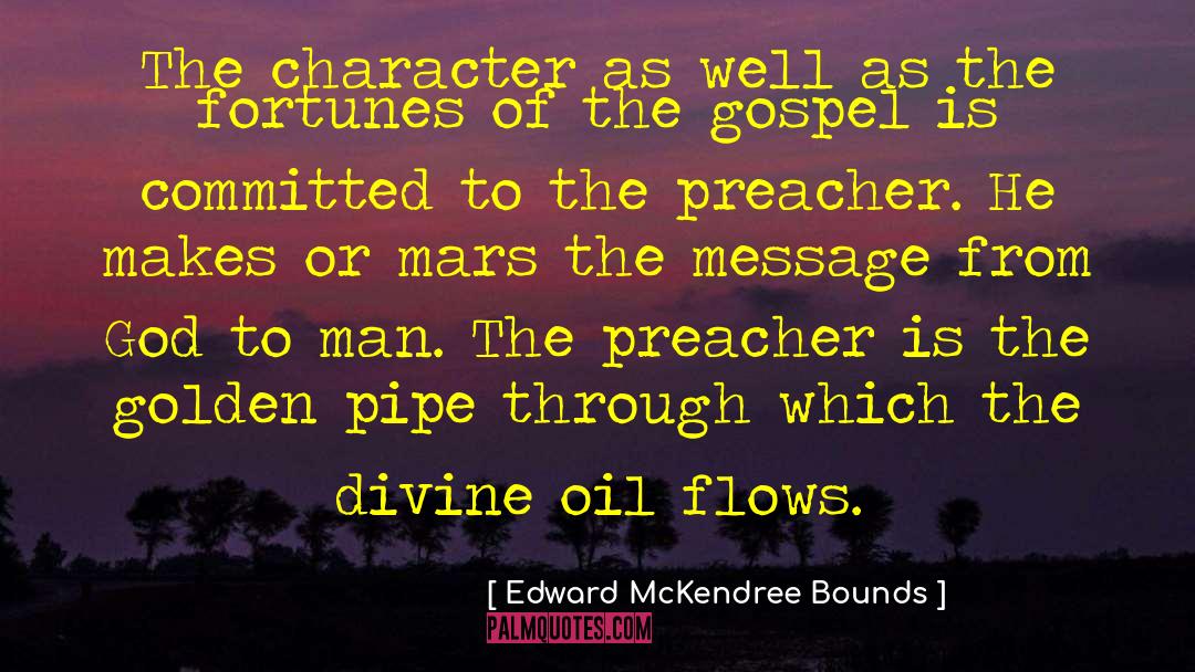 Preacher quotes by Edward McKendree Bounds