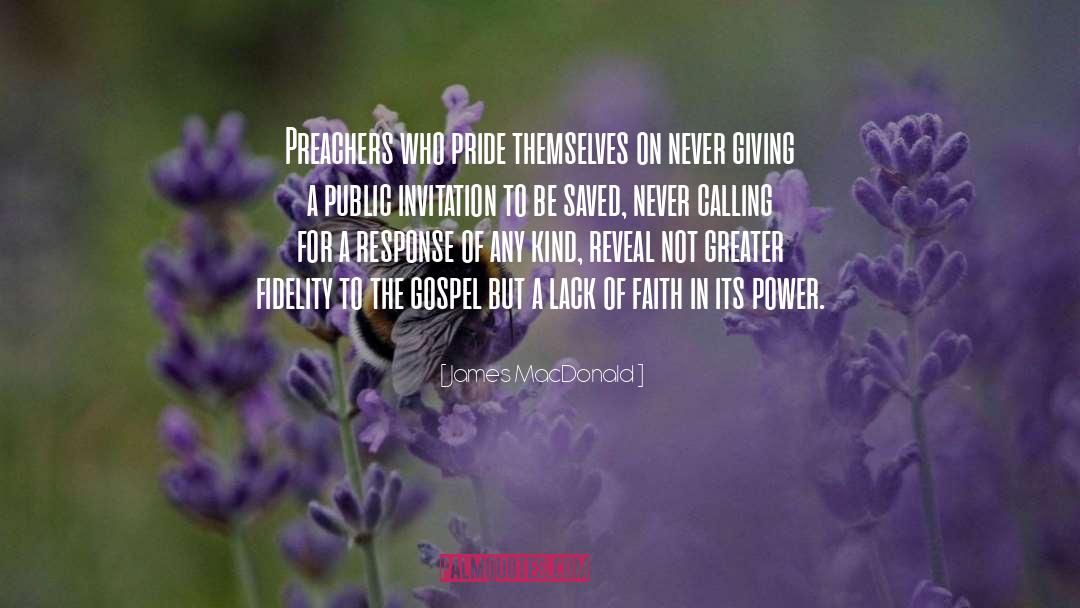 Preachers quotes by James MacDonald