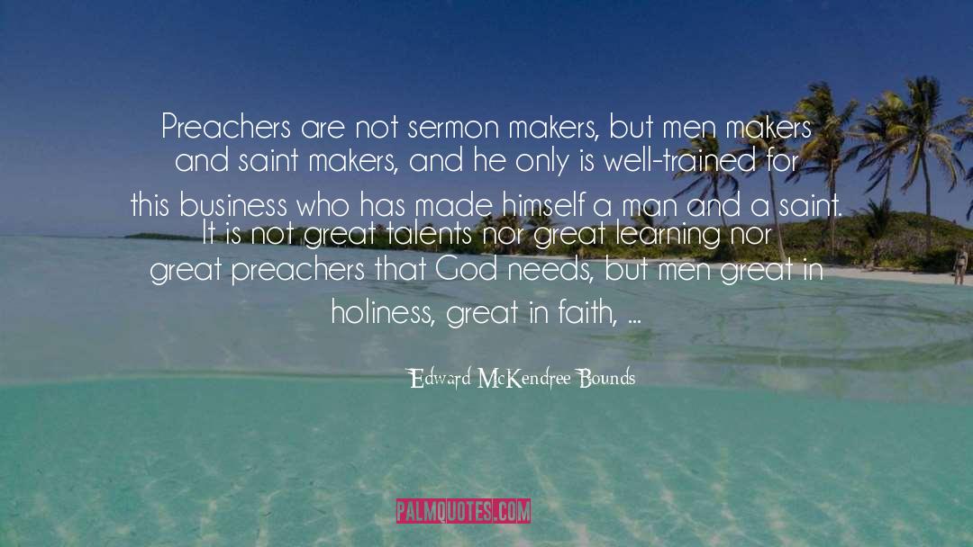 Preaching quotes by Edward McKendree Bounds