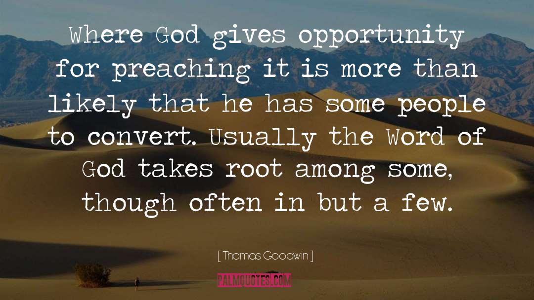 Preaching quotes by Thomas Goodwin