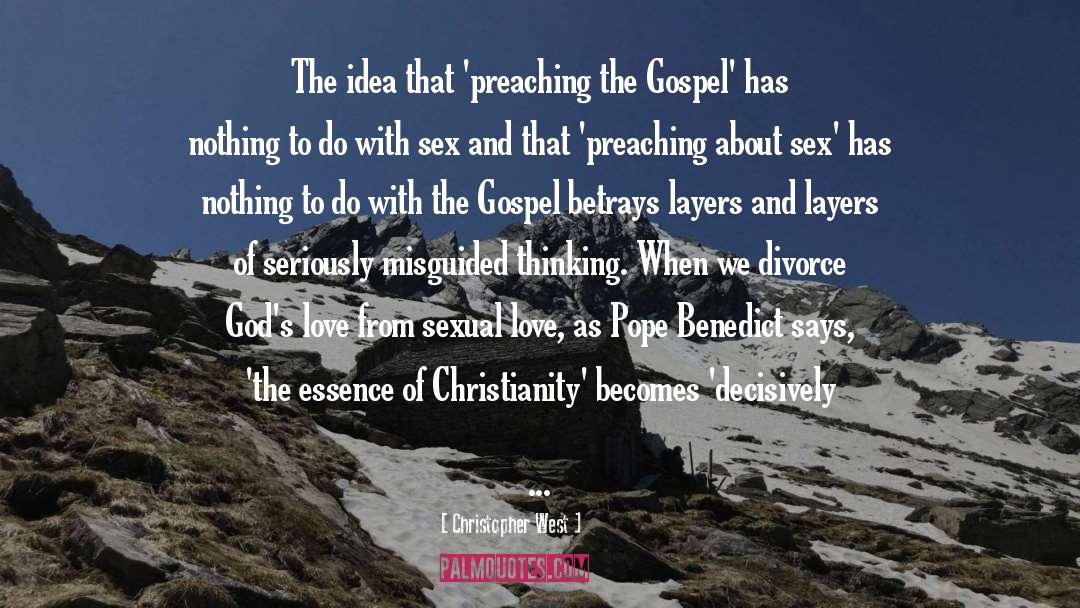 Preaching The Gospel quotes by Christopher West