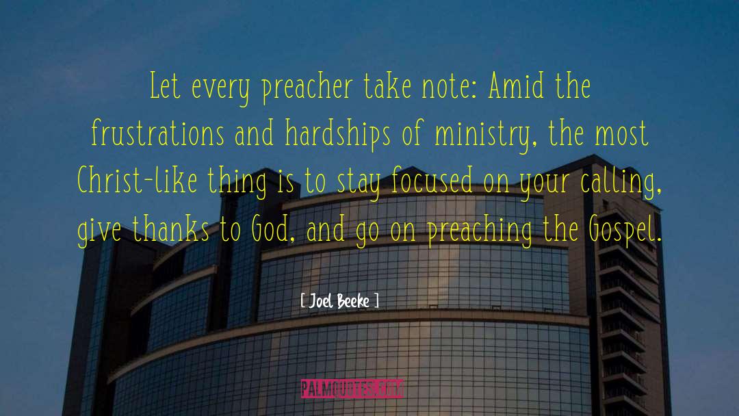Preaching The Gospel quotes by Joel Beeke