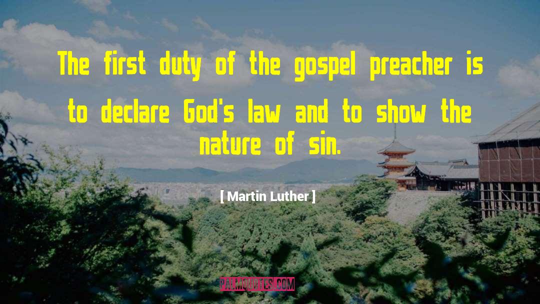 Preaching The Gospel quotes by Martin Luther
