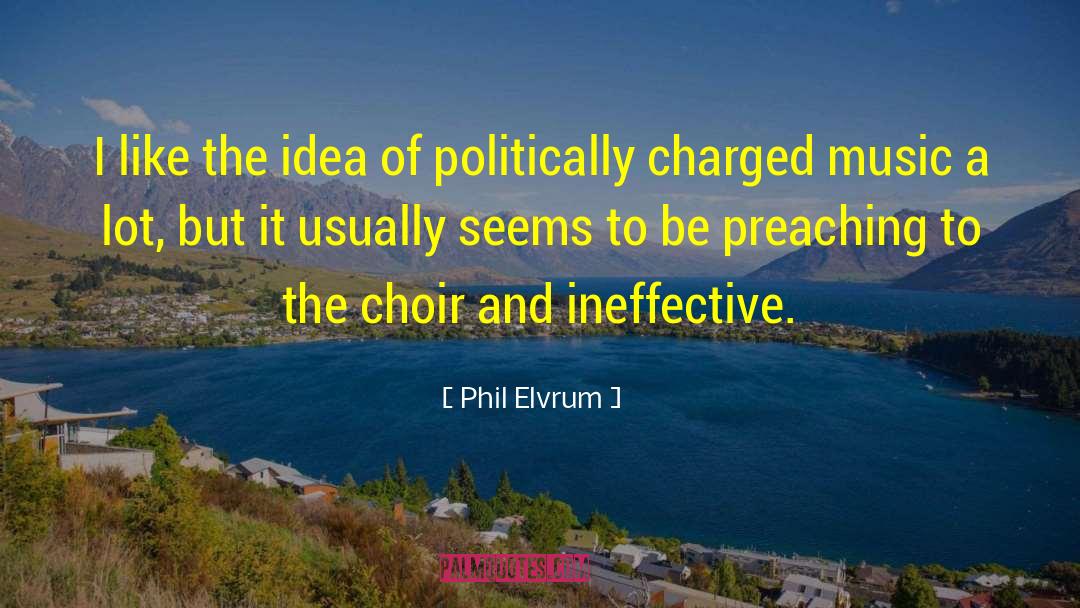 Preaching To The Choir quotes by Phil Elvrum