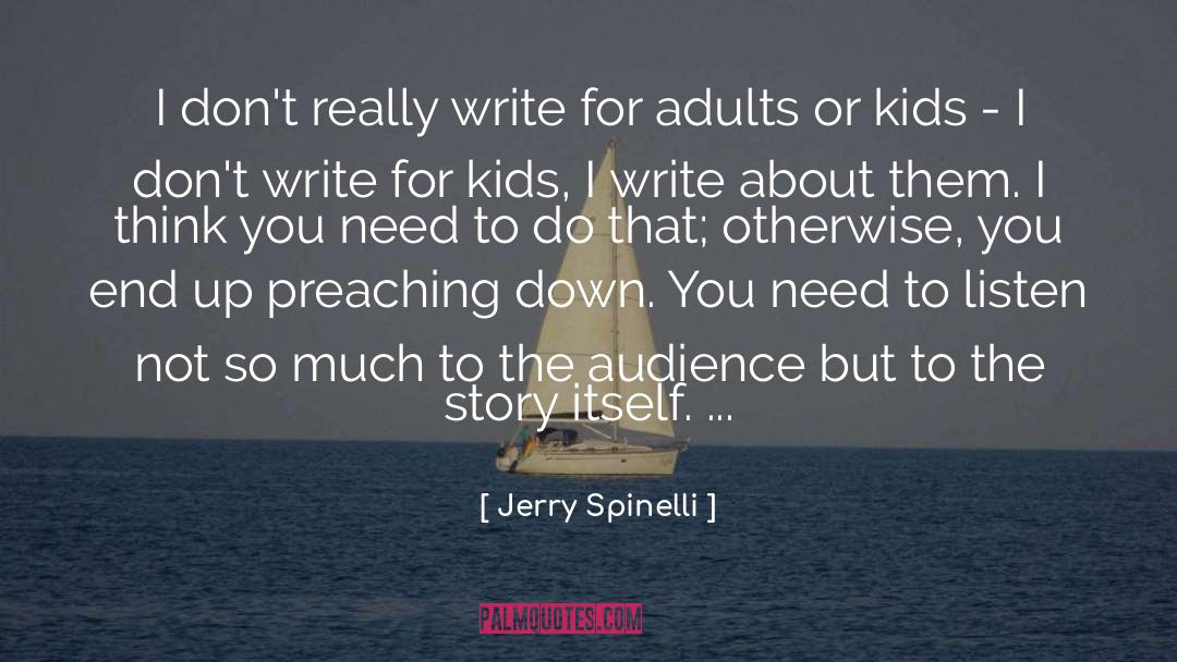 Preaching To The Choir quotes by Jerry Spinelli