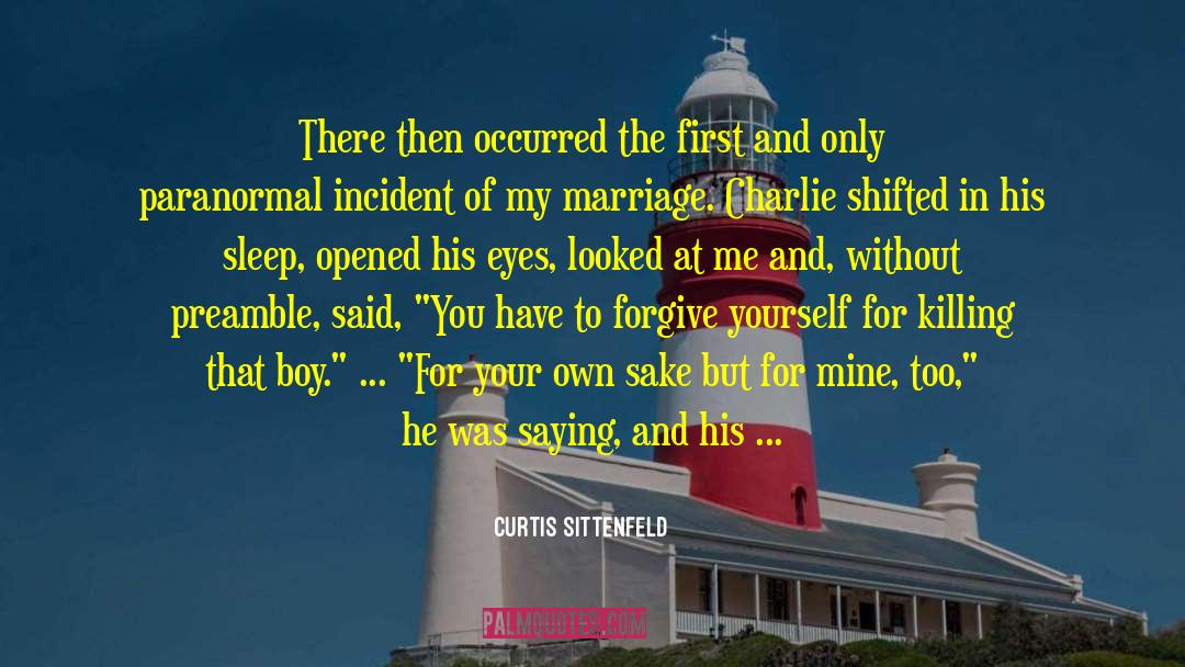 Preamble quotes by Curtis Sittenfeld