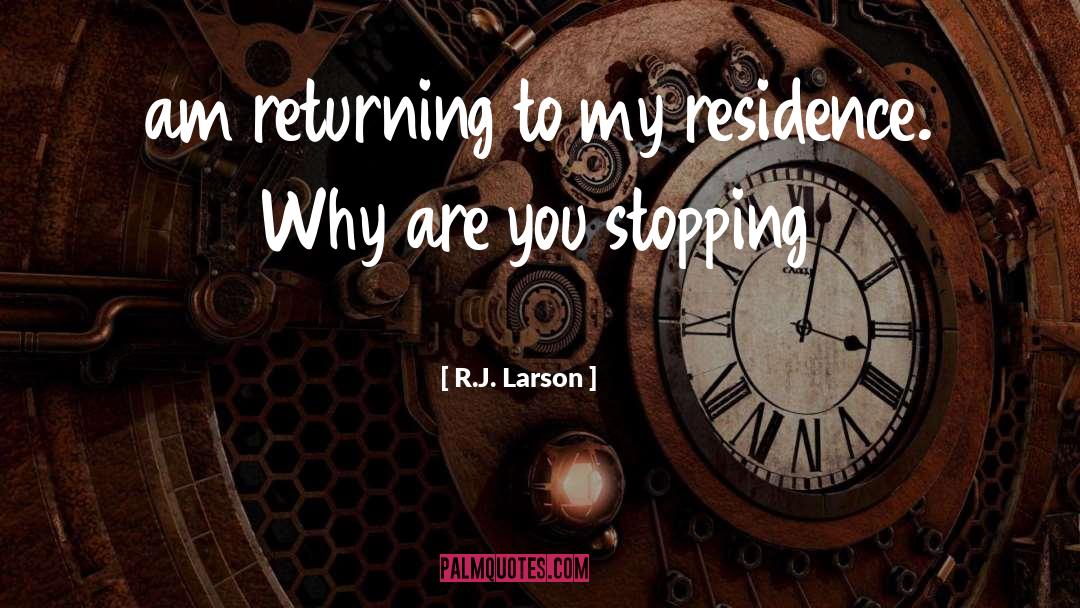 Prebendary In Residence quotes by R.J. Larson