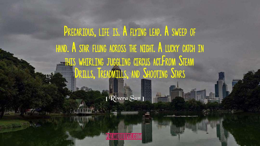 Precarious Life quotes by Rivera Sun
