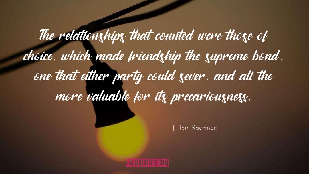 Precariousness quotes by Tom Rachman