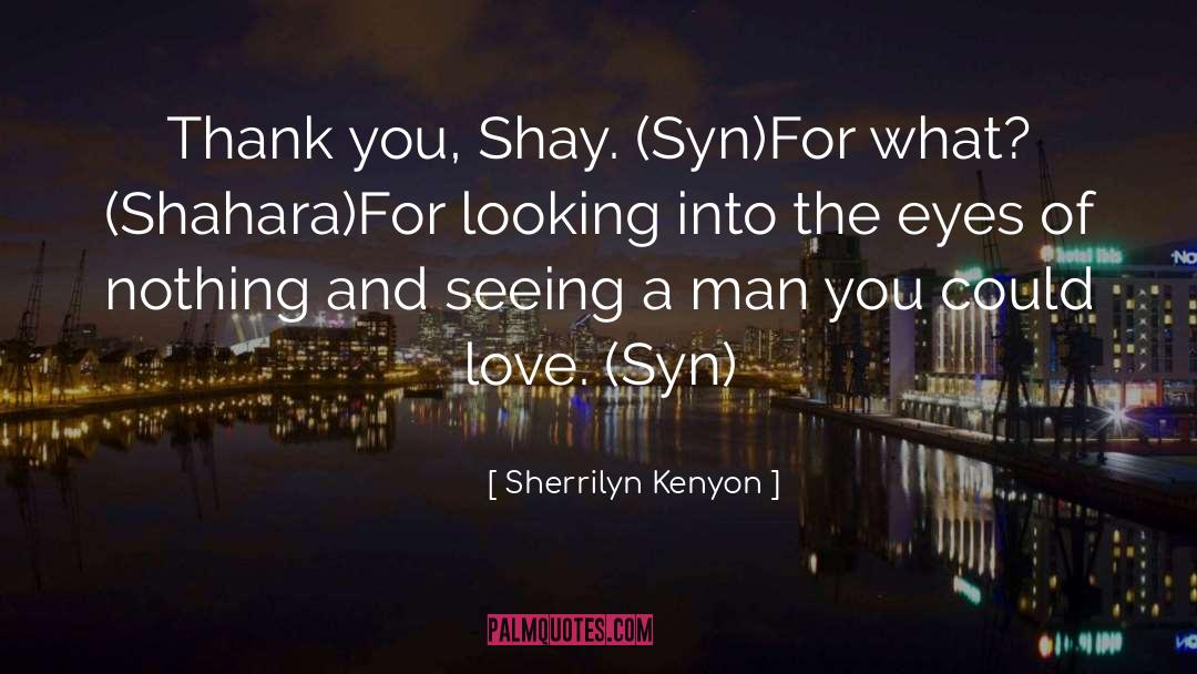 Precariousness Syn quotes by Sherrilyn Kenyon