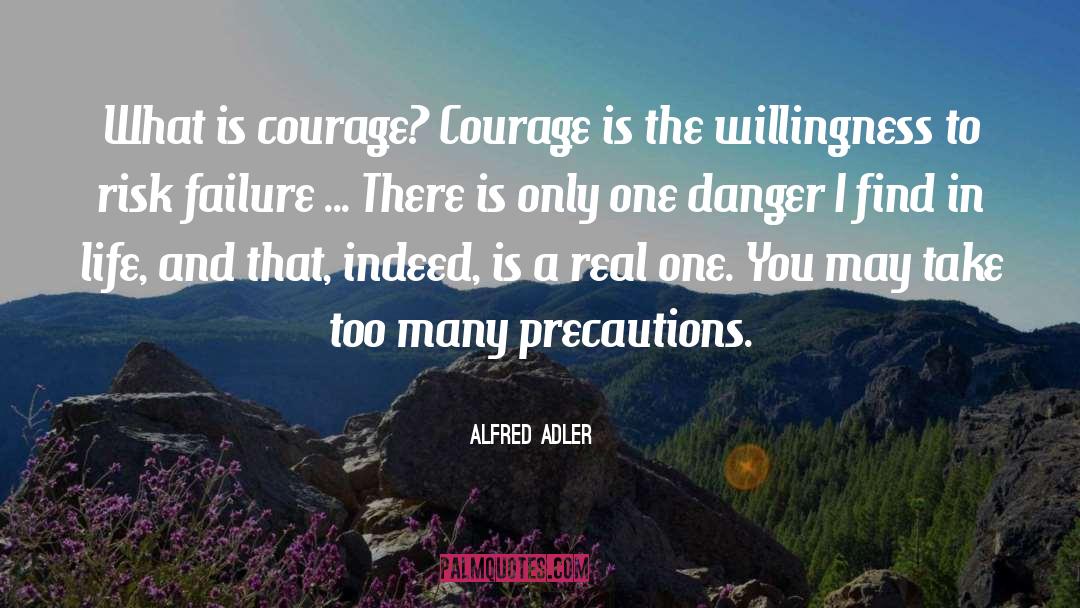 Precaution quotes by Alfred Adler