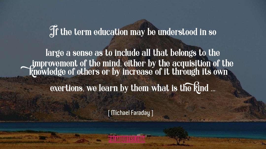 Precede quotes by Michael Faraday