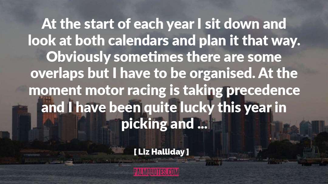 Precedence quotes by Liz Halliday