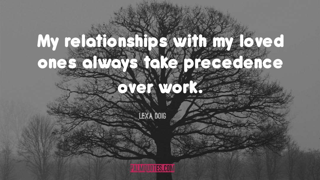 Precedence quotes by Lexa Doig