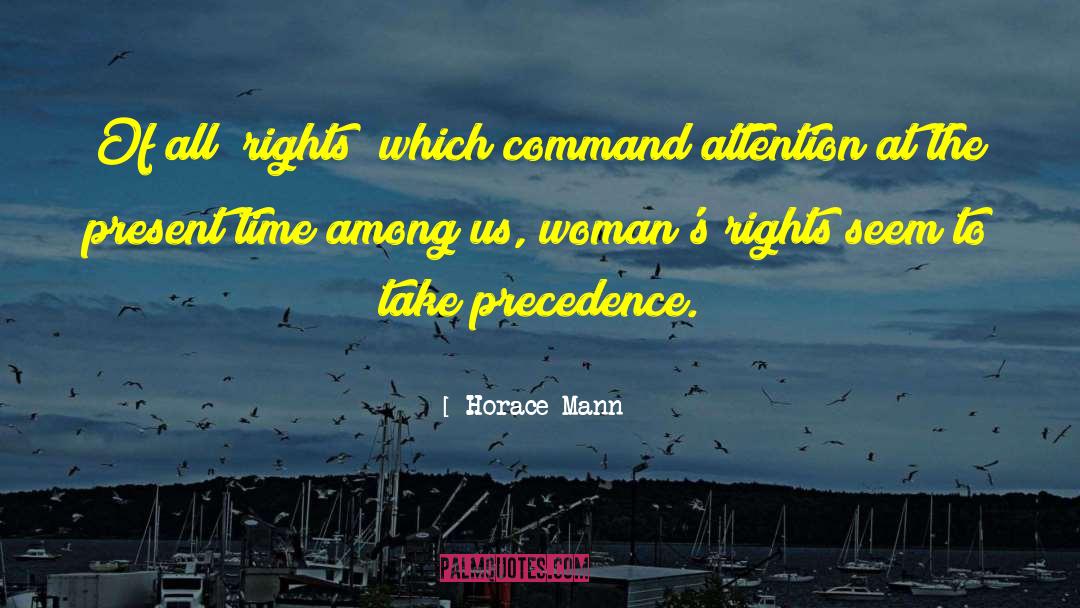 Precedence quotes by Horace Mann