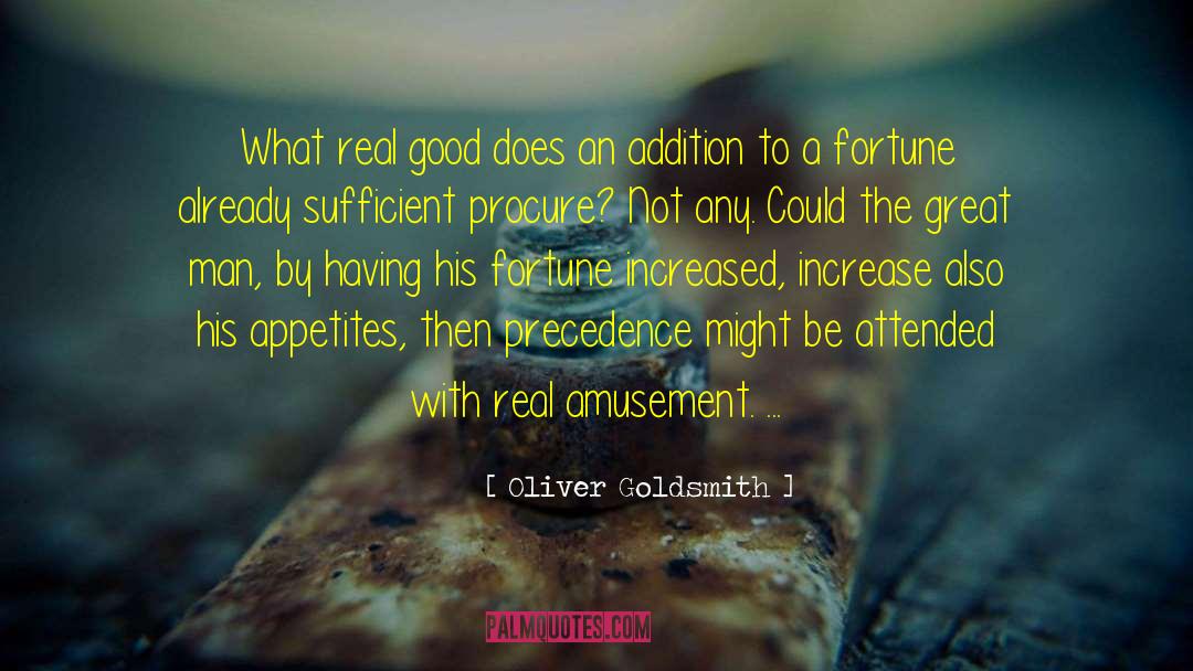 Precedence quotes by Oliver Goldsmith