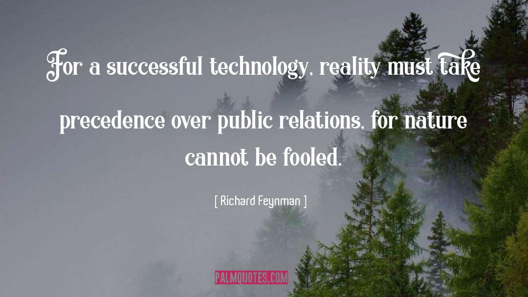 Precedence quotes by Richard Feynman