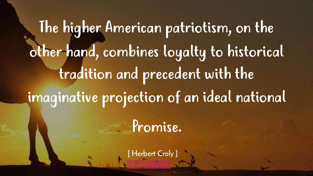 Precedent quotes by Herbert Croly