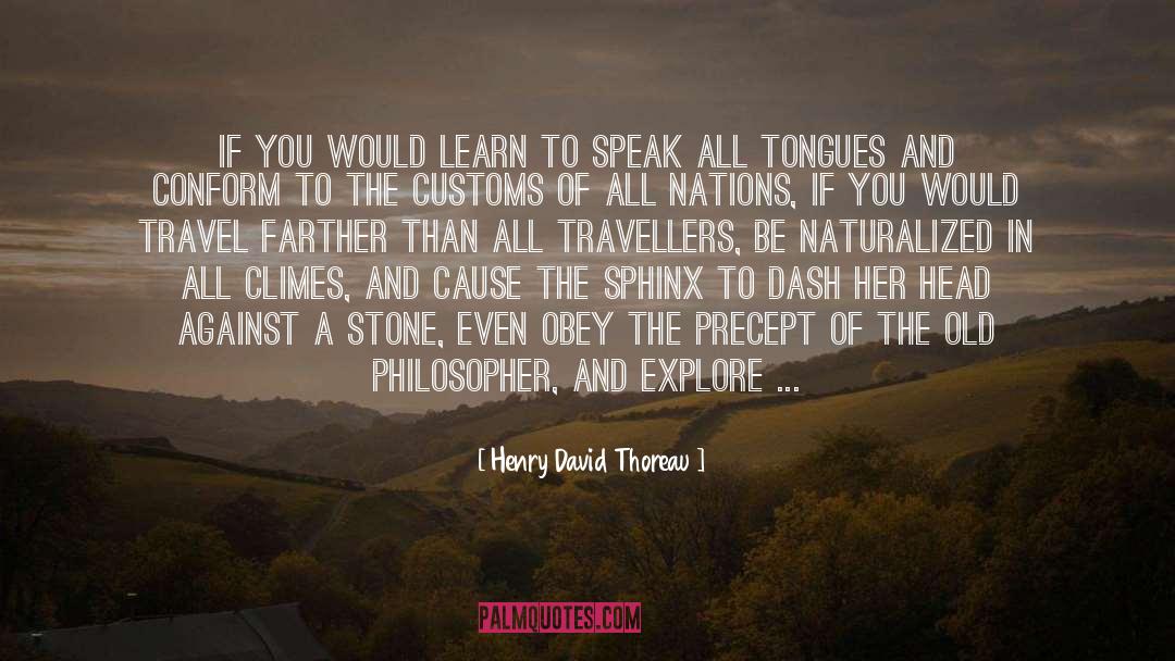 Precept quotes by Henry David Thoreau