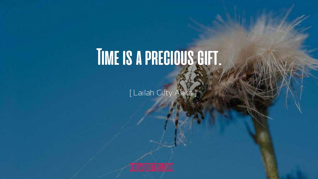 Precious Gift quotes by Lailah Gifty Akita