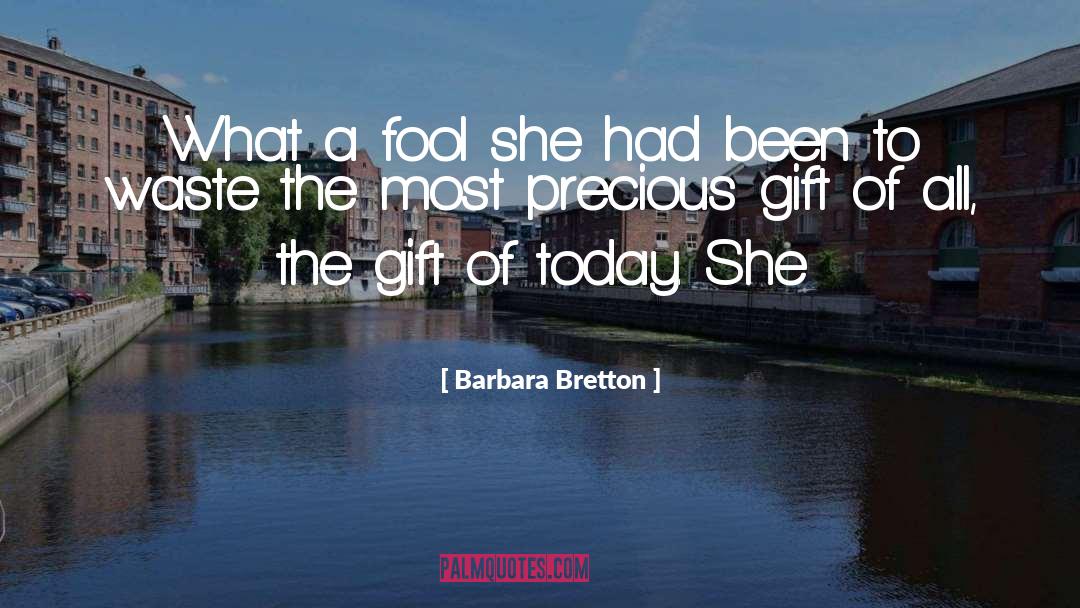 Precious Gift quotes by Barbara Bretton