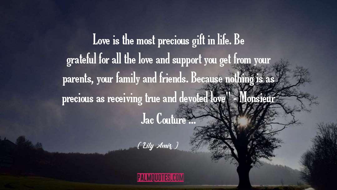 Precious Gift quotes by Lily Amis