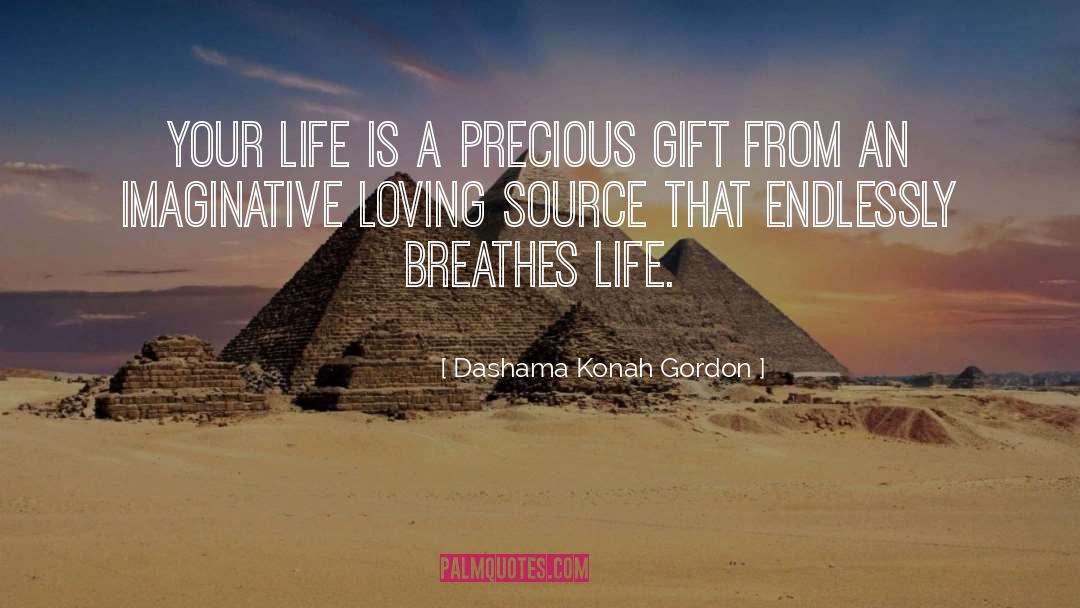 Precious Gift quotes by Dashama Konah Gordon