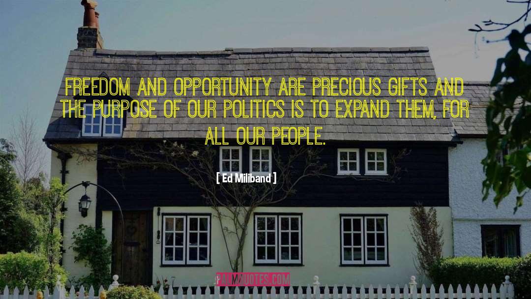 Precious Gifts quotes by Ed Miliband