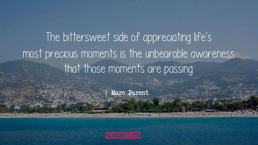 Precious Moments quotes by Marc Parent