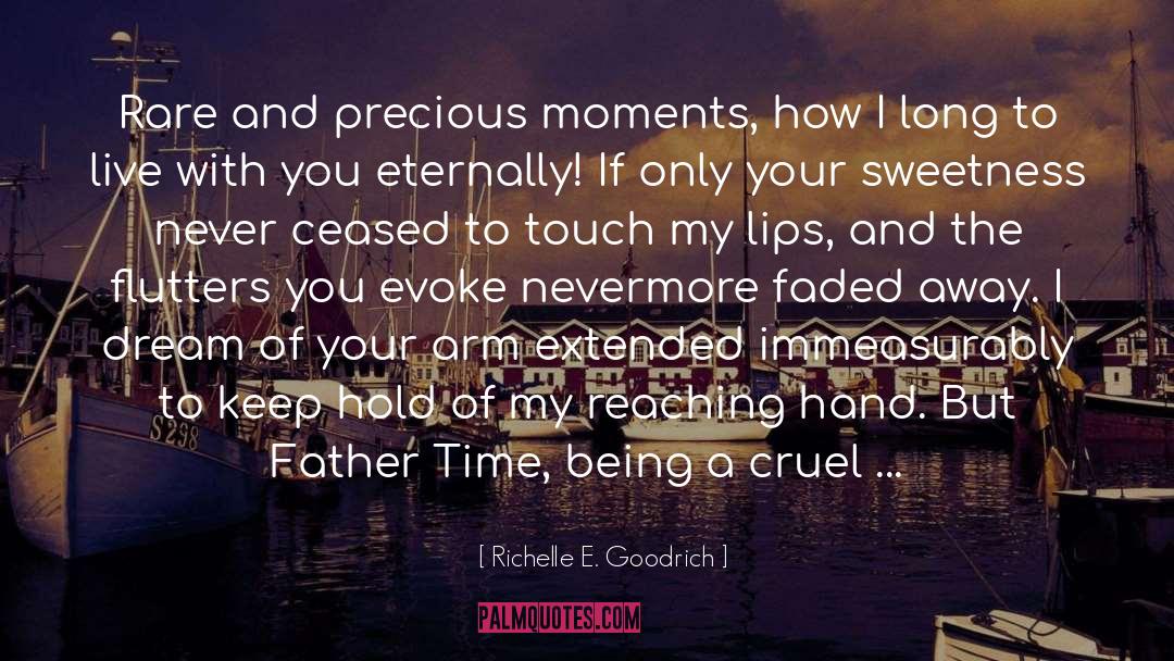 Precious Moments quotes by Richelle E. Goodrich