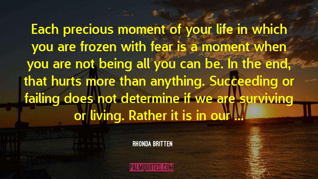 Precious Moments quotes by Rhonda Britten