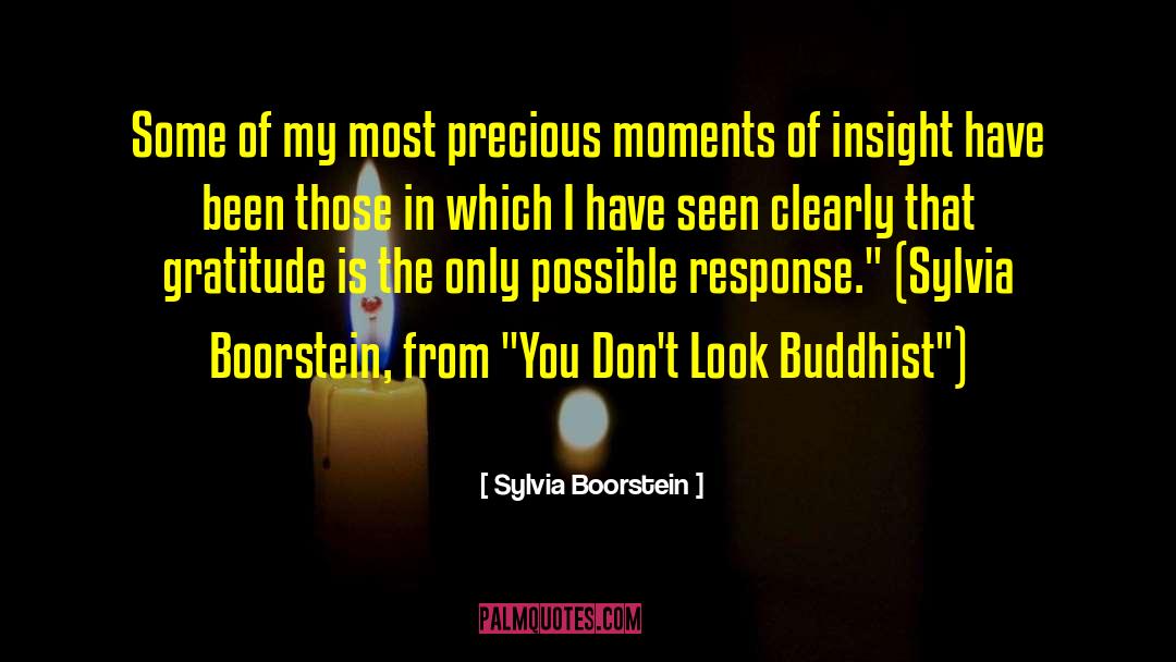 Precious Moments quotes by Sylvia Boorstein