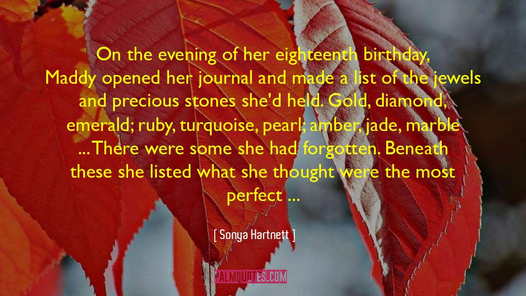 Precious Stones quotes by Sonya Hartnett