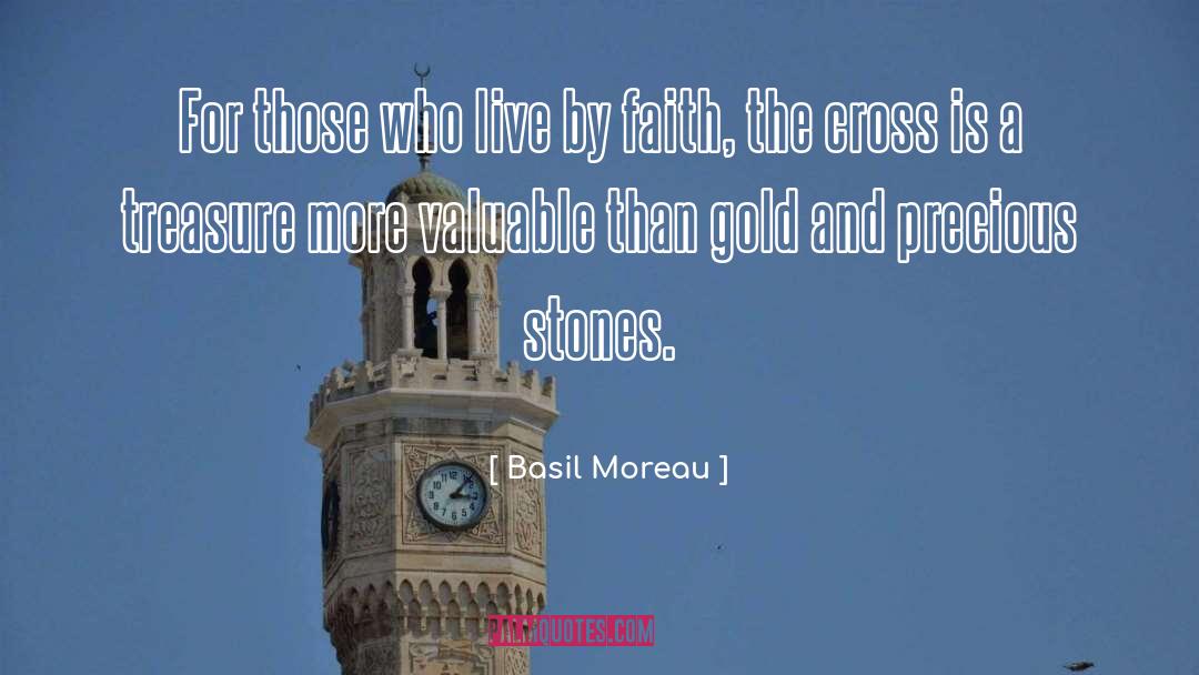 Precious Stones quotes by Basil Moreau