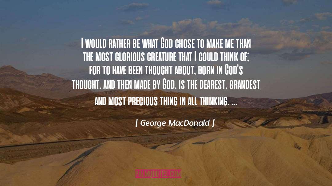 Precious Things quotes by George MacDonald