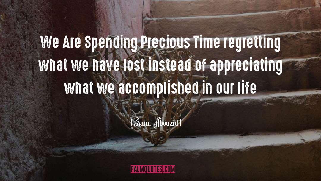 Precious Time quotes by Sami Abouzid