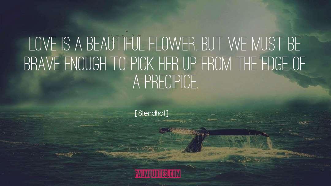 Precipice quotes by Stendhal