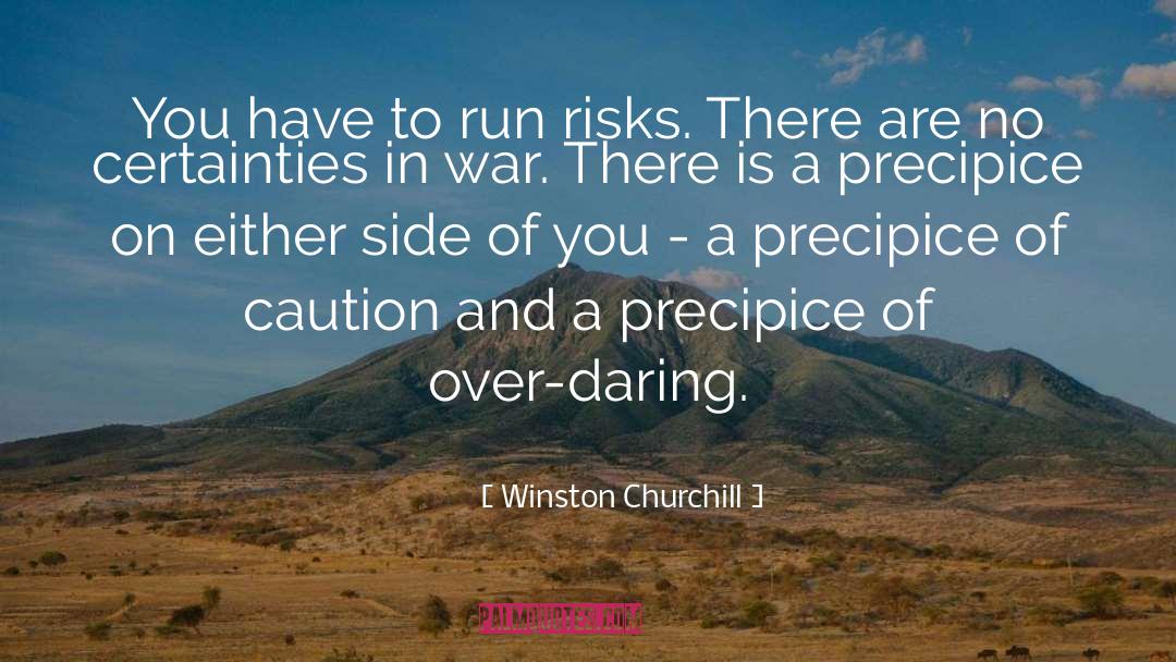 Precipice quotes by Winston Churchill