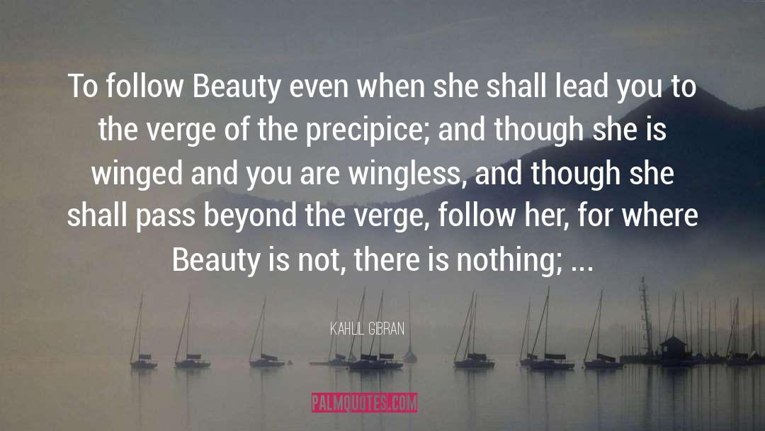 Precipice quotes by Kahlil Gibran